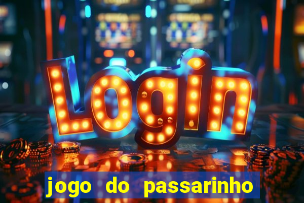 jogo do passarinho que da dinheiro